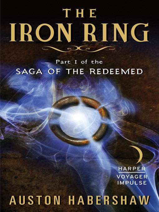 Title details for The Iron Ring by Auston Habershaw - Available